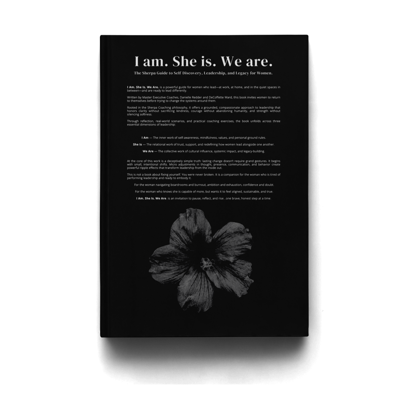 I Am. She Is. We Are. The Sherpa Guide to Self-Discovery, Leadership, and Legacy for Women