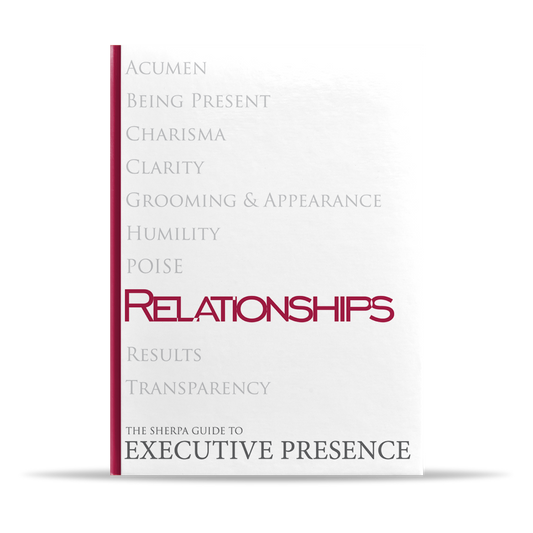 Executive Presence - RELATIONSHIPS